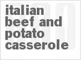 Italian Beef and Potato Casserole