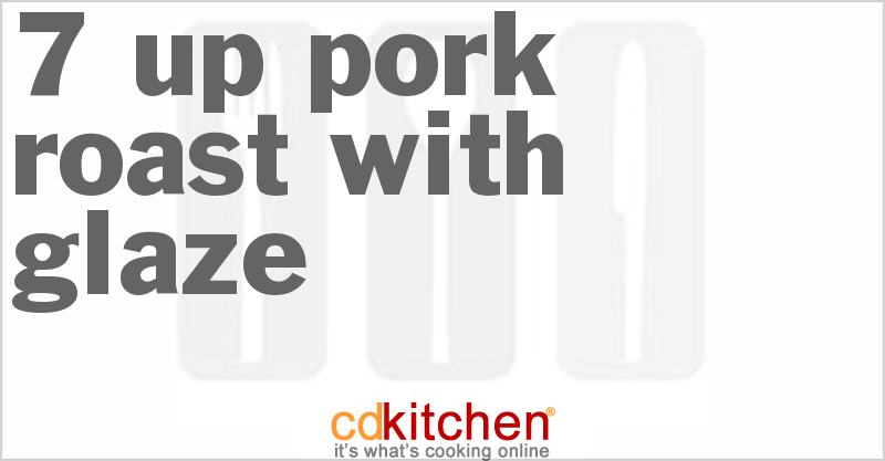 7-Up Pork Roast with Glaze - CDKitchen.com