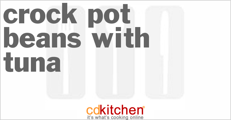 Beans With Tuna - CDKitchen.com