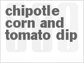 recipe for chipotle corn and tomato dip