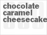 recipe for chocolate caramel cheesecake
