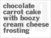 recipe for chocolate carrot cake with boozy cream cheese frosting
