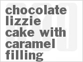recipe for chocolate lizzie cake with caramel filling