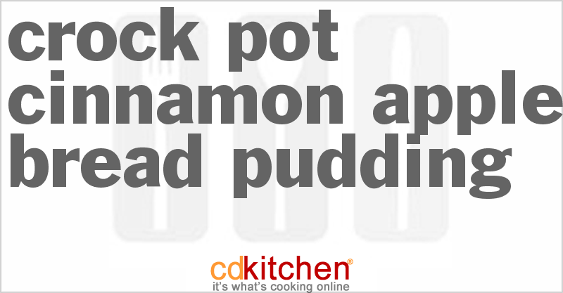 Cinnamon Apple Bread Pudding - CDKitchen.com