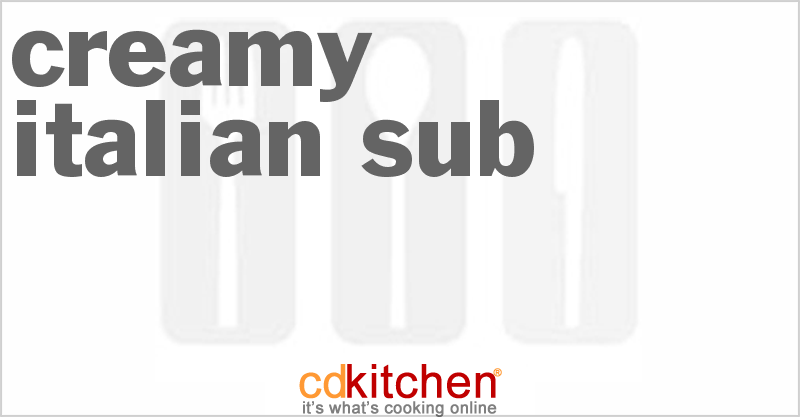 Creamy Italian Sub - CDKitchen.com