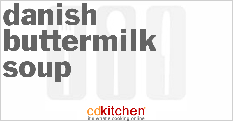 Danish Warm Buttermilk Soup - CDKitchen.com