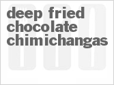 recipe for deep fried chocolate chimichangas