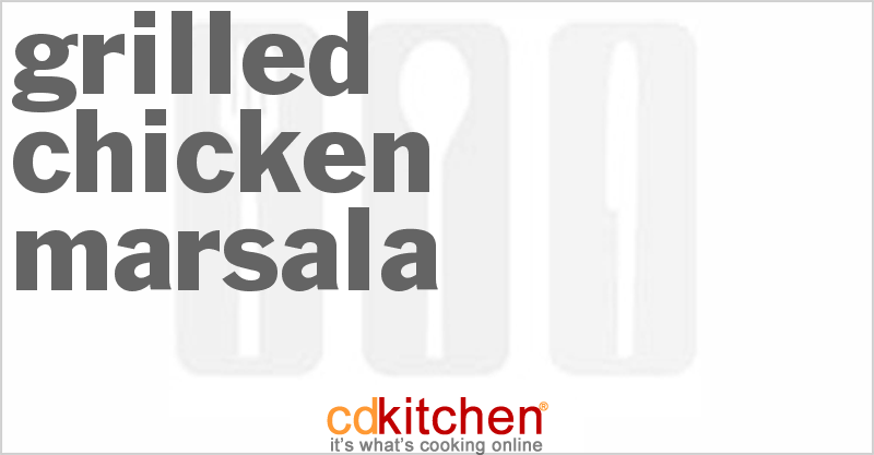 Grilled Chicken Marsala - CDKitchen.com