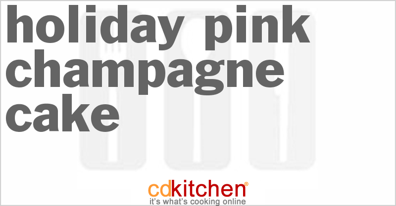 Holiday Pink Champagne Cake - CDKitchen.com
