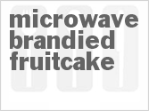 recipe for microwave brandied fruitcake