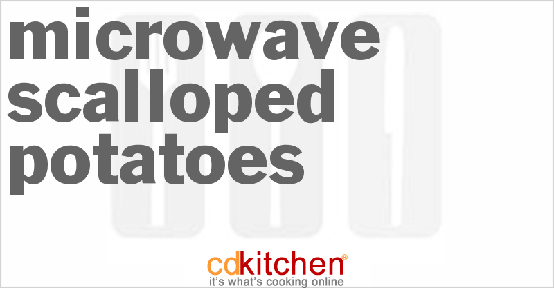 Microwave Scalloped Potatoes - CDKitchen.com