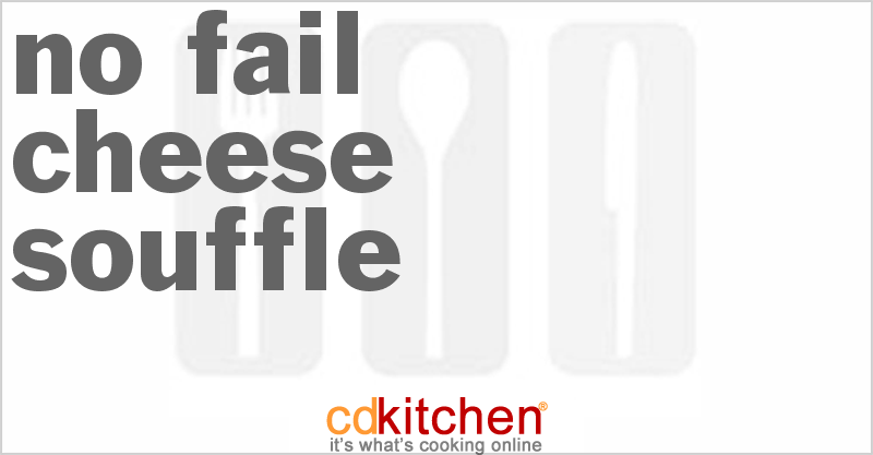 No-Fail Cheese Souffle - CDKitchen.com