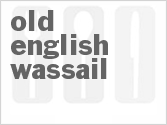 recipe for old english wassail