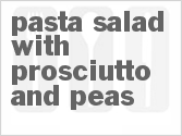 recipe for pasta salad with prosciutto and peas