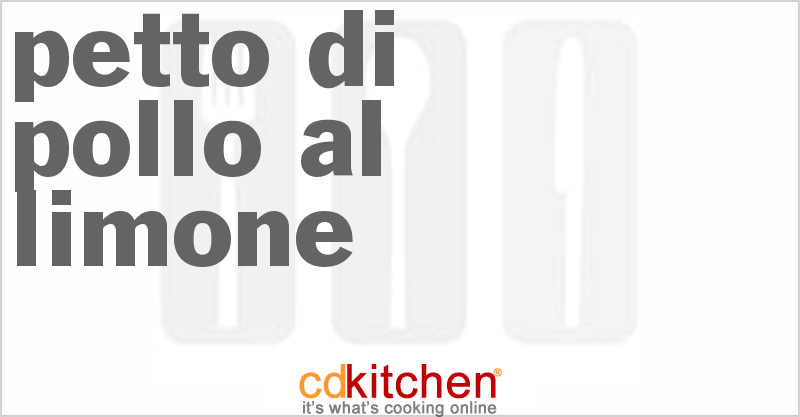 Petto Di Pollo Al Limone - CDKitchen.com