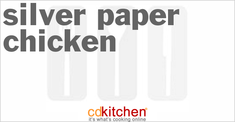 Chinese Silver Paper Chicken Recipe 