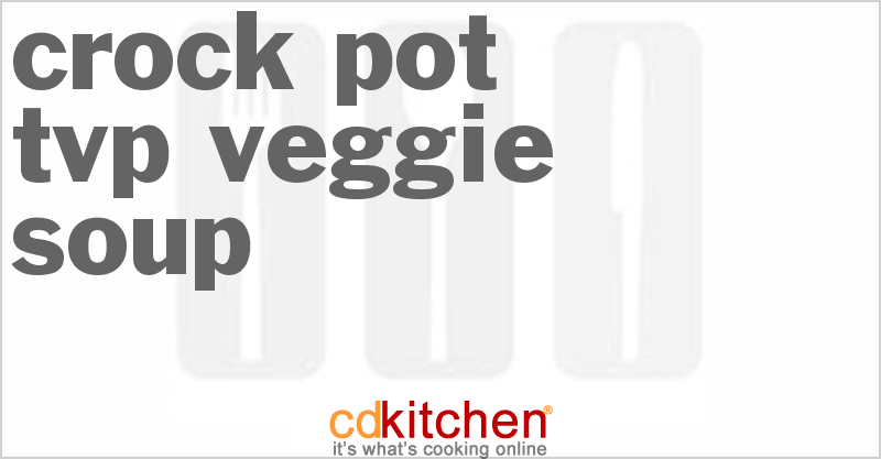 TVP Veggie Soup - CDKitchen.com