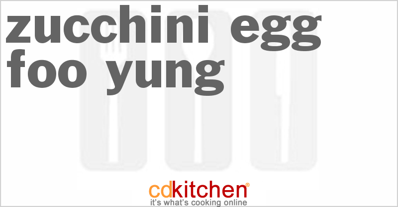 Zucchini Egg Foo Yung - CDKitchen.com