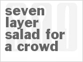 Seven Layer Salad For A Crowd