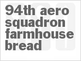 recipe for 94th aero squadron farmhouse bread