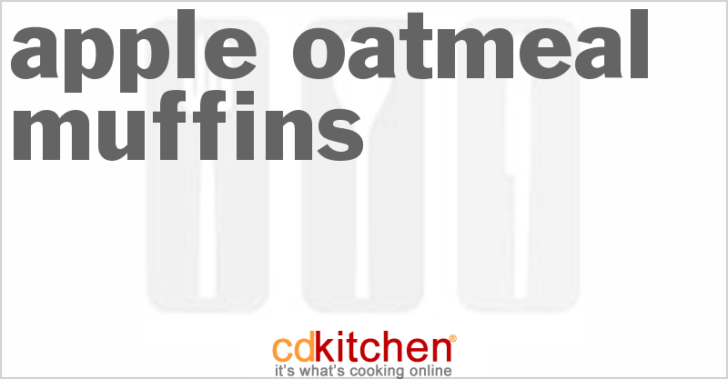 Apple-Oatmeal Muffins - CDKitchen.com