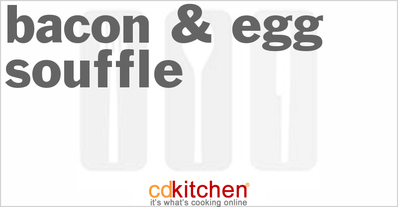 Bacon & Egg Souffle - CDKitchen.com