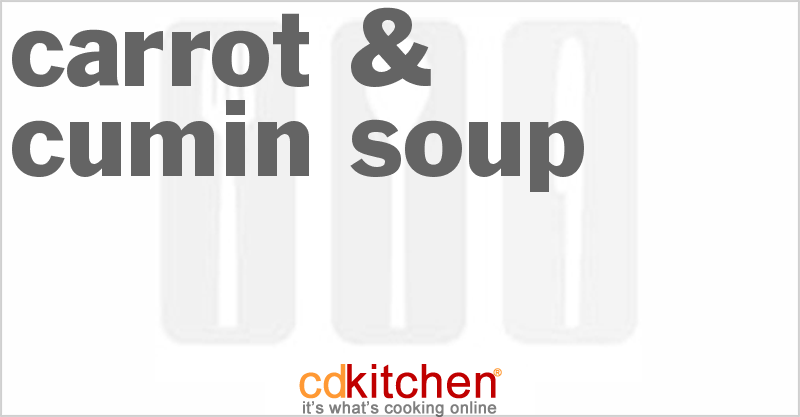 Carrot & Cumin Soup - CDKitchen.com