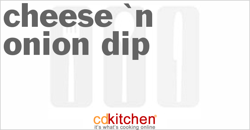 Cheese 'n Onion Dip - CDKitchen.com