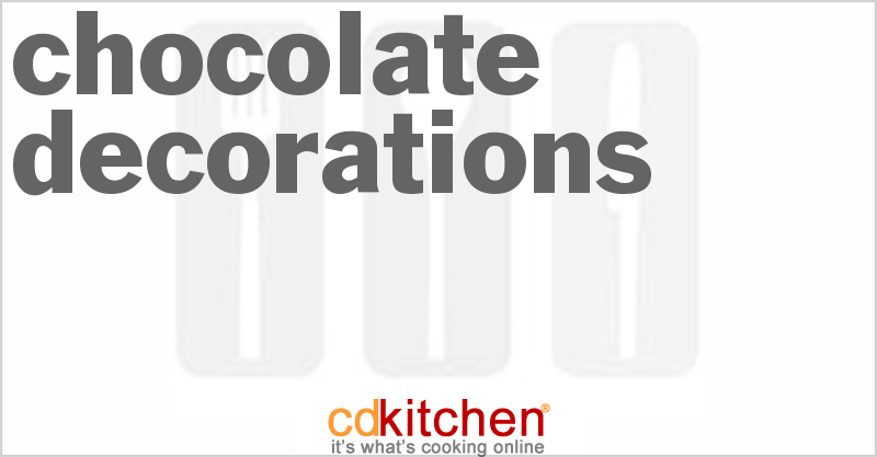Chocolate Decorations - CDKitchen.com