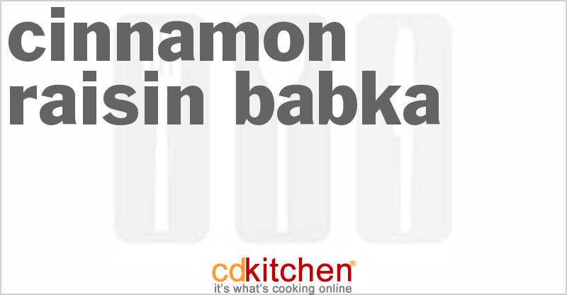 Cinnamon Raisin Babka - CDKitchen.com