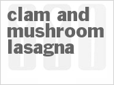recipe for clam and mushroom lasagna