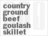 recipe for country ground beef goulash skillet