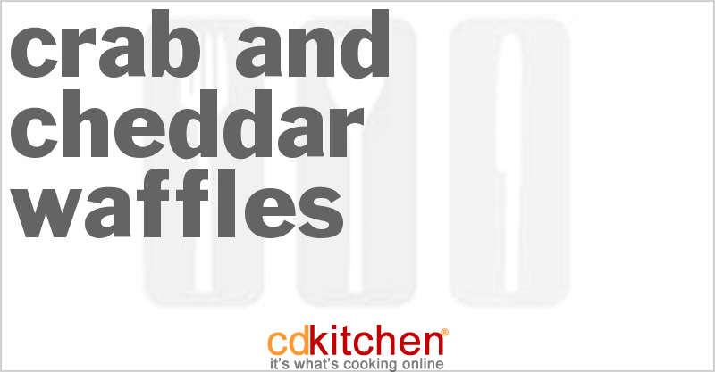 Crab And Cheddar Waffles - CDKitchen.com