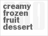 recipe for creamy frozen fruit dessert