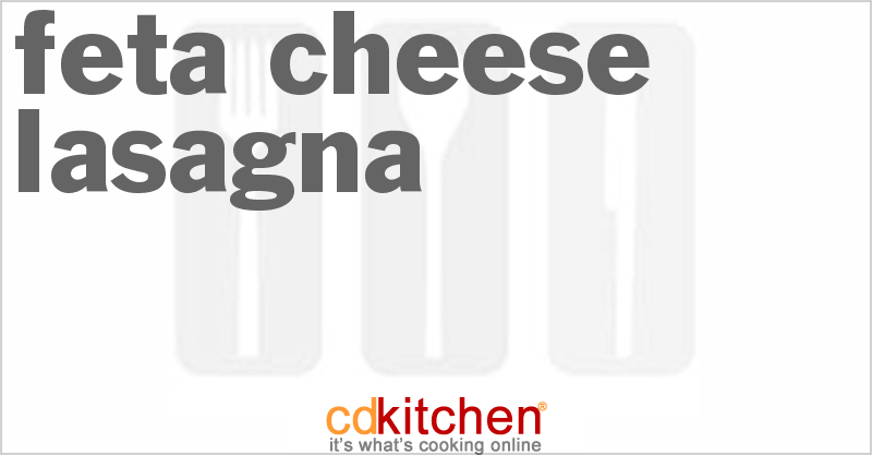 Feta Cheese Lasagna - CDKitchen.com