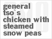 recipe for general tso's chicken with steamed snow peas