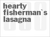 recipe for hearty fisherman's lasagna