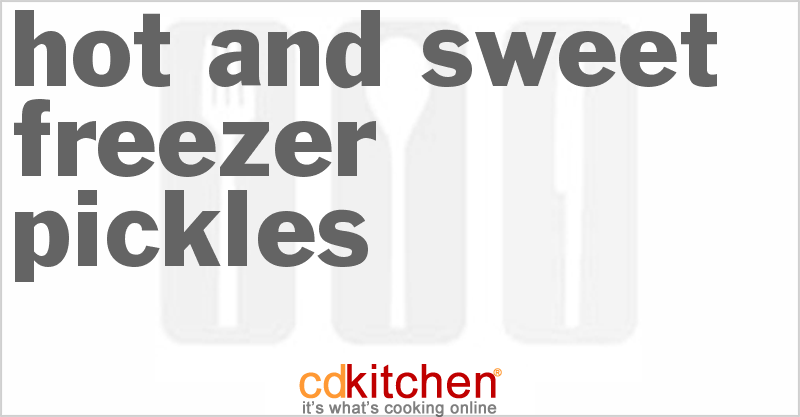 Hot-and-Sweet Freezer Pickles - CDKitchen.com