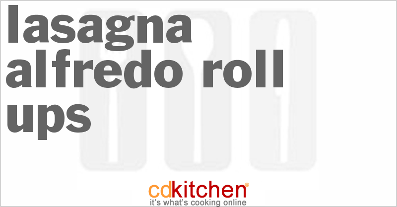 Lasagna Alfredo Roll-Ups - CDKitchen.com