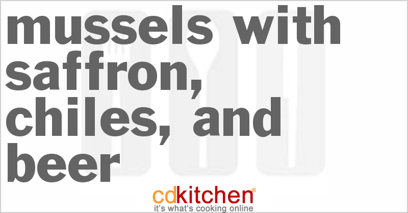 Mussels With Saffron, Chiles, And Beer - CDKitchen.com