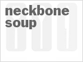 recipe for neckbone soup