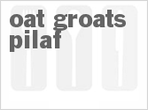 recipe for oat groats pilaf
