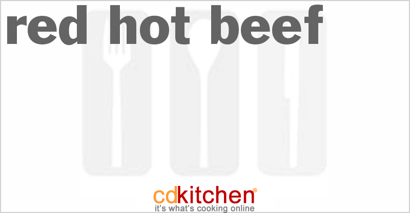 Red Hot Beef - CDKitchen.com