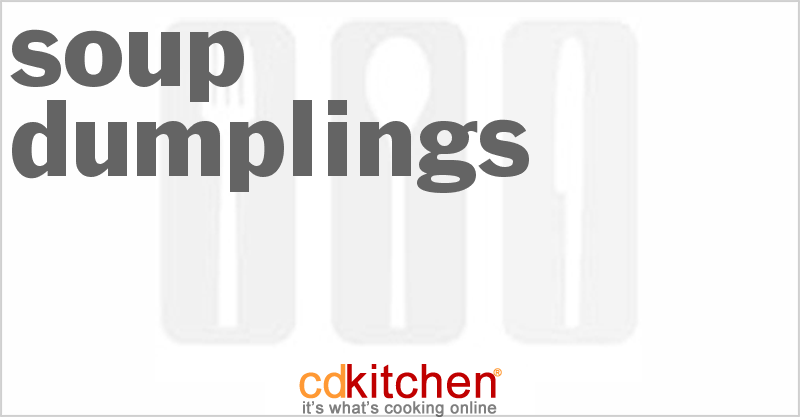 Soup Dumplings - CDKitchen.com