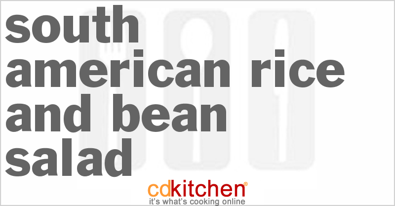 South American Rice and Bean Salad - CDKitchen.com