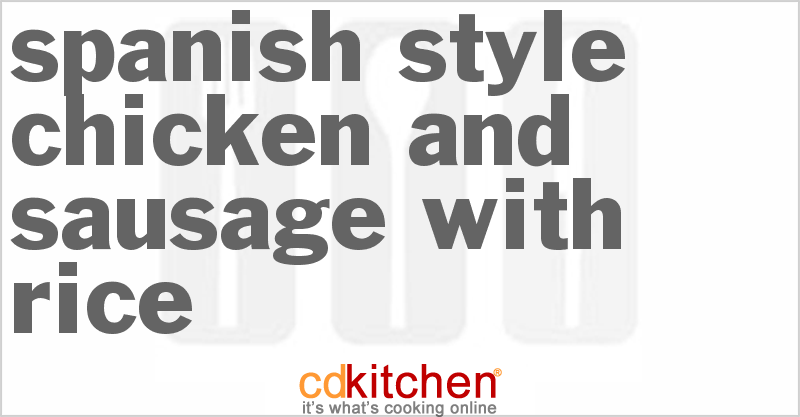 Spanish Style Chicken And Sausage with Rice - CDKitchen.com