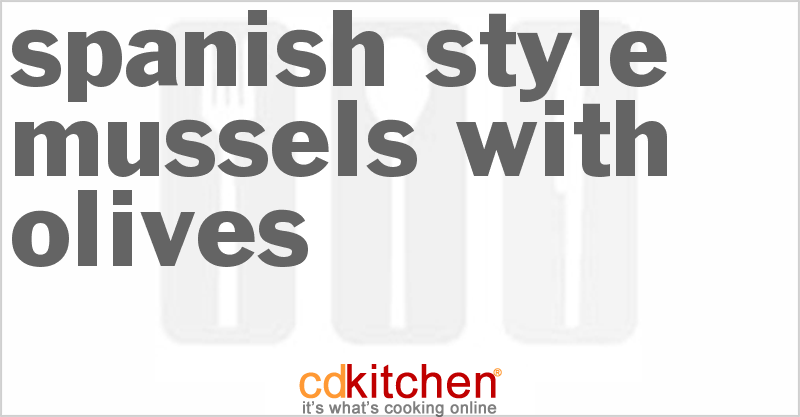Spanish-Style Mussels with Olives - CDKitchen.com