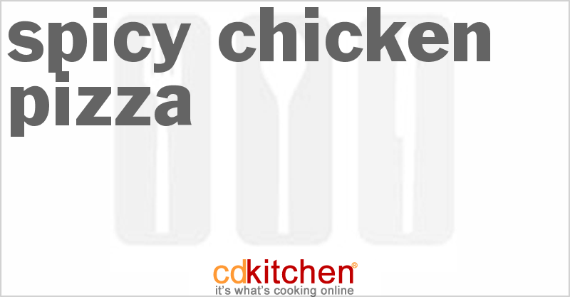 Spicy Chicken Pizza - CDKitchen.com