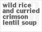 recipe for wild rice and curried crimson lentil soup