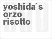 recipe for yoshida's orzo risotto
